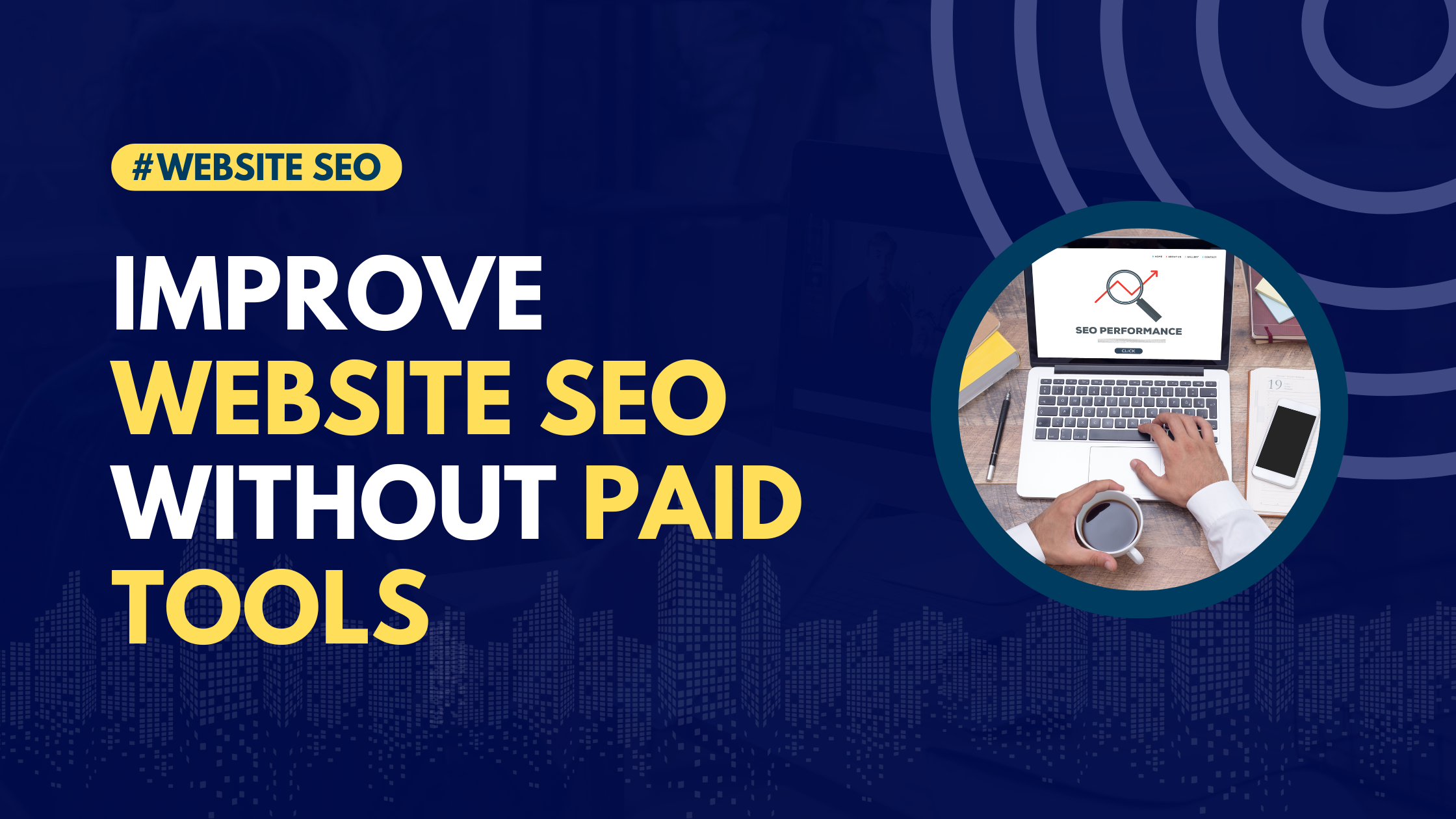 How to Improve Website SEO Without Paid Tool